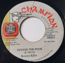 Bounty Killer - Defend The Poor Vinyl 45 - 1994 Champion Records - Jamaica 