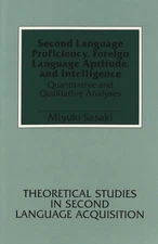 Second Language Proficiency, Foreign Language Aptitude, and Inte