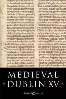 Sean Duffy Medieval Dublin XV (Paperback)