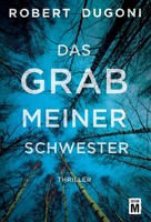 Das Grab Meiner Schwester | Robert Dugoni | Taschenbuch | Tracy Crosswhite