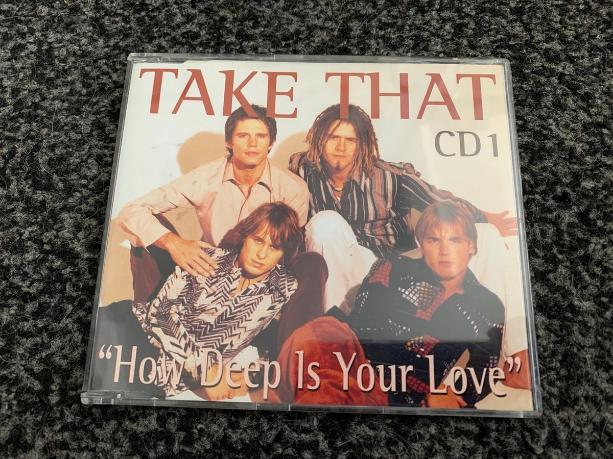 Take That How Deep Is Your Love Take That HOW DEEP IS YOUR LOVE CD1 Single UK 3 Unreleased Tracks!! Gary Barlow | eBay