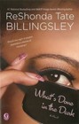 What's Done in the Dark by ReShonda Tate Billingsley (2014, Paperback)