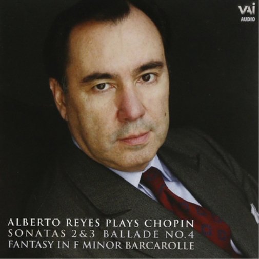 Alberto Reyes Alberto Reyes Plays Chopin: Sonatas 2 and 3/Ballade No. 4/Fan (CD)