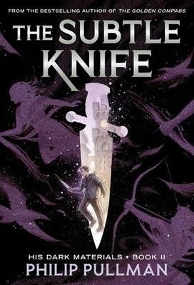 His Dark Materials: The Subtle Knife (Book 2) by Philip Pullman (English) Paperb