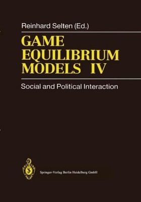 Game Equilibrium Models IV Reinhard Selten
