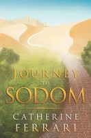 Catherine Ferrari | Journey To Sodom | Taschenbuch | Englisch (2012) | Xlibris