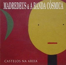 Castelos Na Areia by Madredeus & Banda Cosmi [Audio CD]