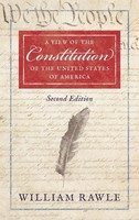 William Rawle | A View Of The Constitution Of The United States Of America 1829