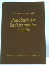 Handbuch der Radioreparaturtechnik. Mit Einf�...
