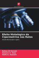 Bahaa Al-Sereah (U. A.) | Efeito HistolóGico Da Cipermetrina Nos Ratos | Buch