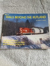 Rails Beyond the Rutland by Philip R. Jordan ...