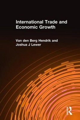 International Trade and Economic Growth by Joshua J. Lewer (English) Hardcover B