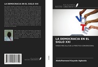 Abdulhameed Kayode Agboola | LA Democracia EN EL Siglo XXI | Taschenbuch (2021)
