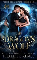 Heather Renee | A Dragon's Wolf | Taschenbuch | Englisch (2023)