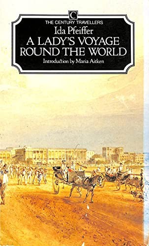 A Lady's Voyage Around the World (The Century travellers) - Pfeiffer, Ida