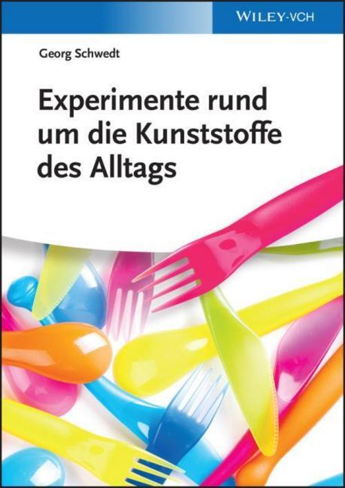 Experimente Rund Um Die Kunststoffe Des Alltags Georg Schwedt