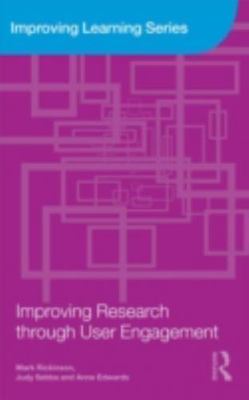 Improving Research Through User Engagement, Paperback by Rickinson, Mark; Seb...