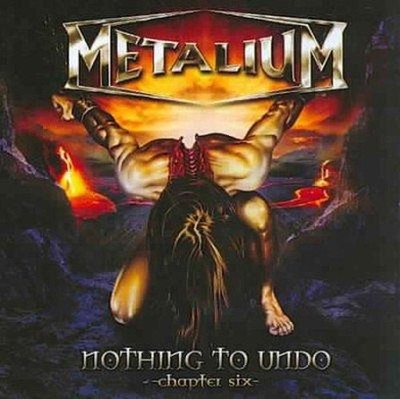 Nothing to Undo:chapter Six - Metalium Compact Disc