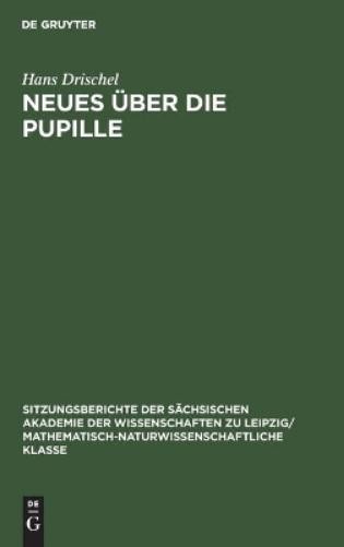 Hans Drischel Neues Über Die Pupille (Hardback)