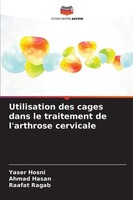 Utilisation Des Cages Dans Le Traitement De L'arthrose Cervicale Ahmad Hasan
