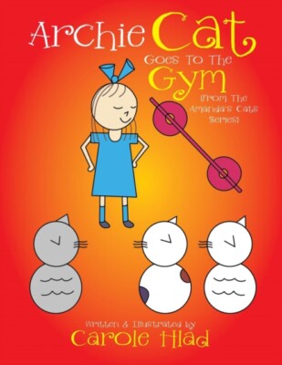 Hlad - Archie Cat Goes to the Gym - New paperback or softback - X555z