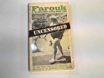 Uncensored: Farouk By The World-Famous Michael Stern