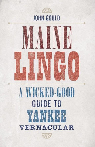 John Gould | Maine Lingo | Taschenbuch | Englisch (2015) | Down East Books-image