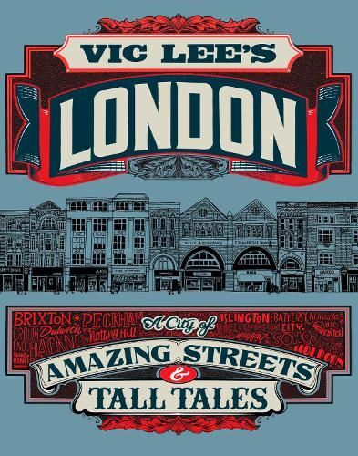 Vic Lee's London: A City of Amazing S Vic Lee Hardback New