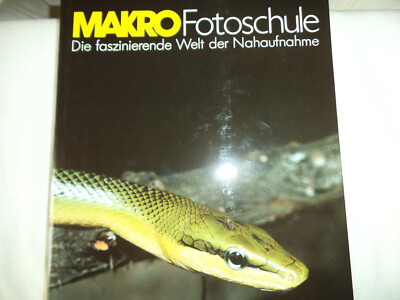 Martin Sigrist / Erwin Stegmann: MAKRO Fotoschule. Die faszinierende Welt der Na