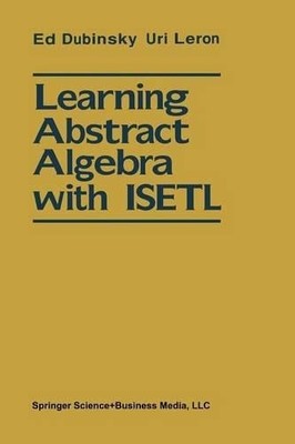 Learning Abstract Algebra with ISETL - 9781461276104