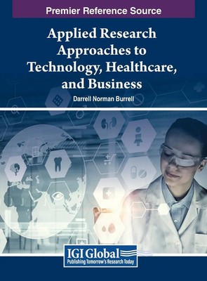 Darrell Norman Burrell | Applied Research Approaches to Technology,...