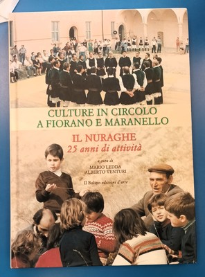 nuraghe 25 jahre aktivität kreiskulturen in fiorano und maranello ledda - ven