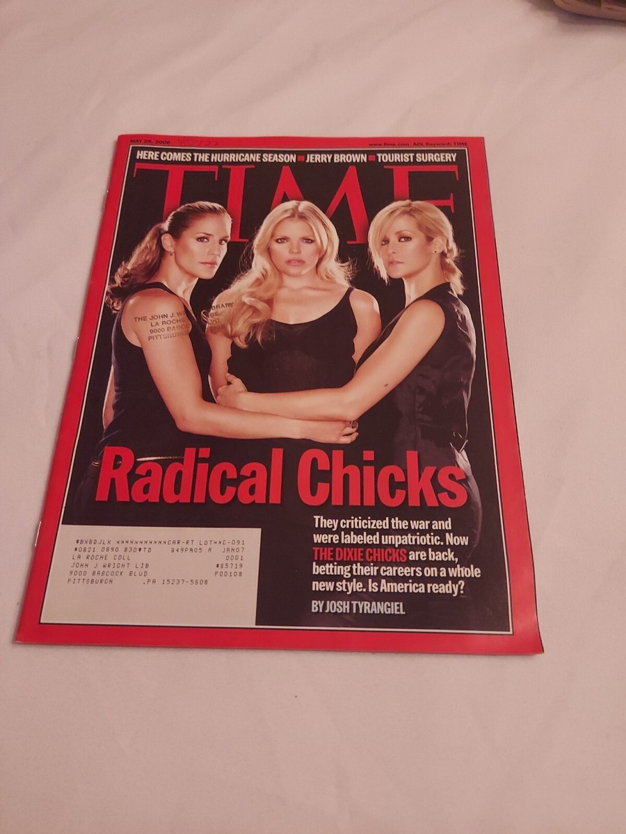 2006 May 29, TIME Magazine, The Dixie Chicks, Radical Chicks