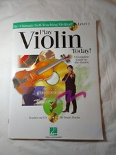 Play Violin Today : A Complete Guide to the Basics Level 1 Self Teaching Method