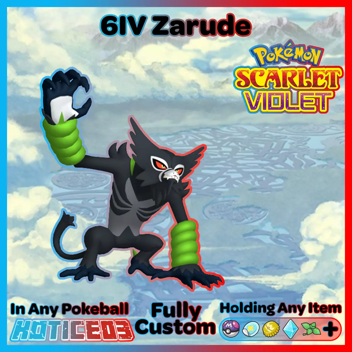 Zarude • Competitive • 6IVs • Level 100 • Online Battle-ready