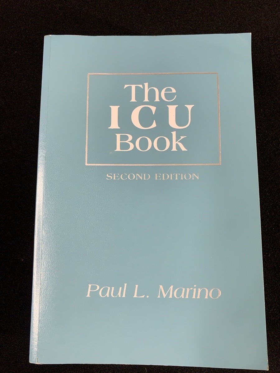 The ICU Book by Paul L. Marino 1997 Trade Paperback Second edition