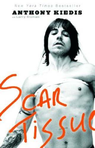 Scar Tissue - Paperback By Anthony Kiedis - GOOD