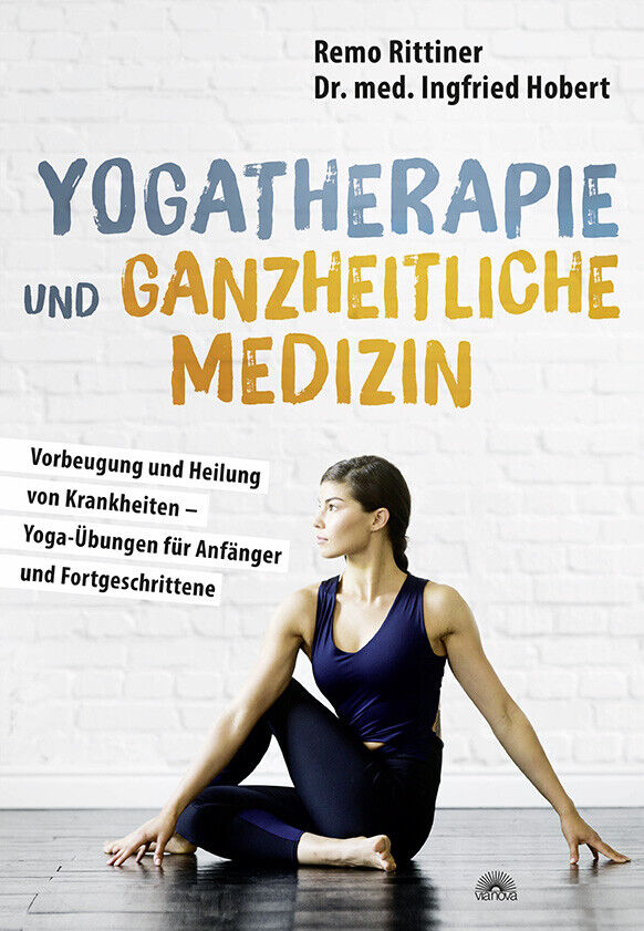 Thumbnail - Remo Rittiner; Ingfried Hobert / Yogatherapie Und Ganzheitliche