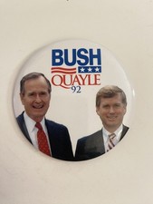 Bush Quayle 92 Political Pin Back Button P44