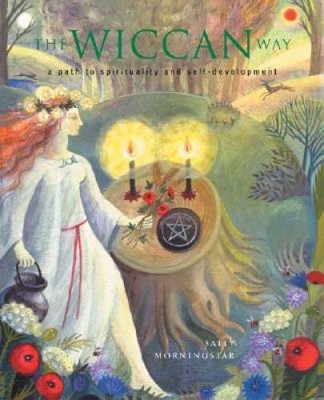The Wiccan Way - Paperback By Morningstar, Sally - VERY GOOD