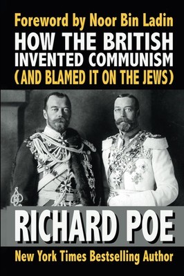 How the British Invented Communism (And Blamed It on Jews) 