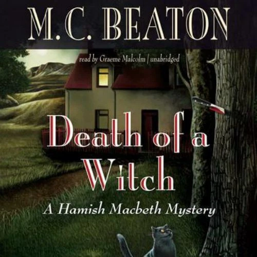The Hamish Macbeth Mysteries Ser.: Death of a Witch by M. C. Beaton (2009, Compa