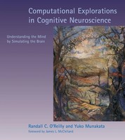 Computational Explorations In Cognitive Neuroscience | O'reilly (U. A.) | Buch