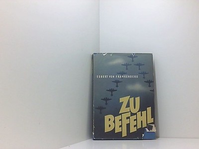 Zu Befehl Frankenberg, Egbert von: