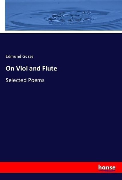 On Viol And Flute Edmund Gosse-image
