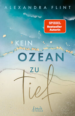 Alexandra Flint; Loewe intense / Kein Ozean zu tief (Tales of Sylt, Band 3)