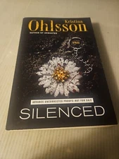 2013, "Silenced" By Kristina Ohlsson *Advance Uncorrected Proofs* Paperback Book