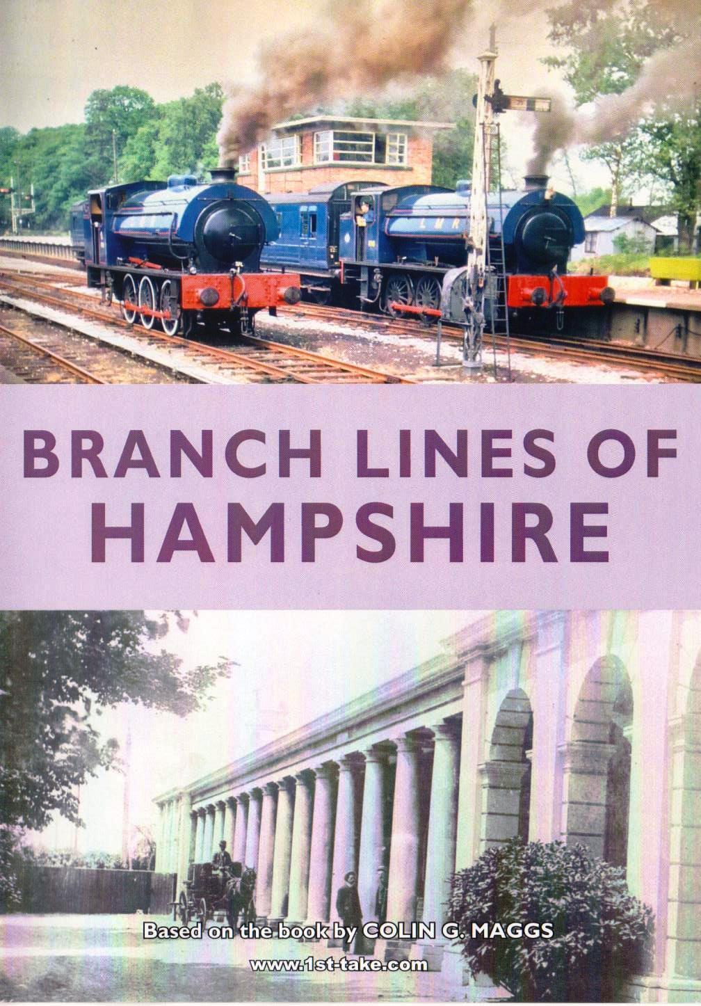 Branch Lines of Hampshire DVD: Meon Valley Alton Arlesford Fareham Droxford Esso