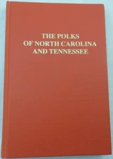 Polks of North Carolina & Tennessee. Genealogy 