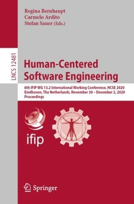Human-centered Software Engineering : 8th Ifip Wg 13.2 International Working ...